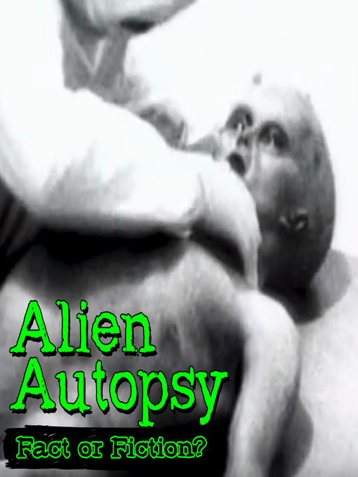 Title details for Alien Autopsy: Fact or Fiction? by Jonathan Frakes - Wait list